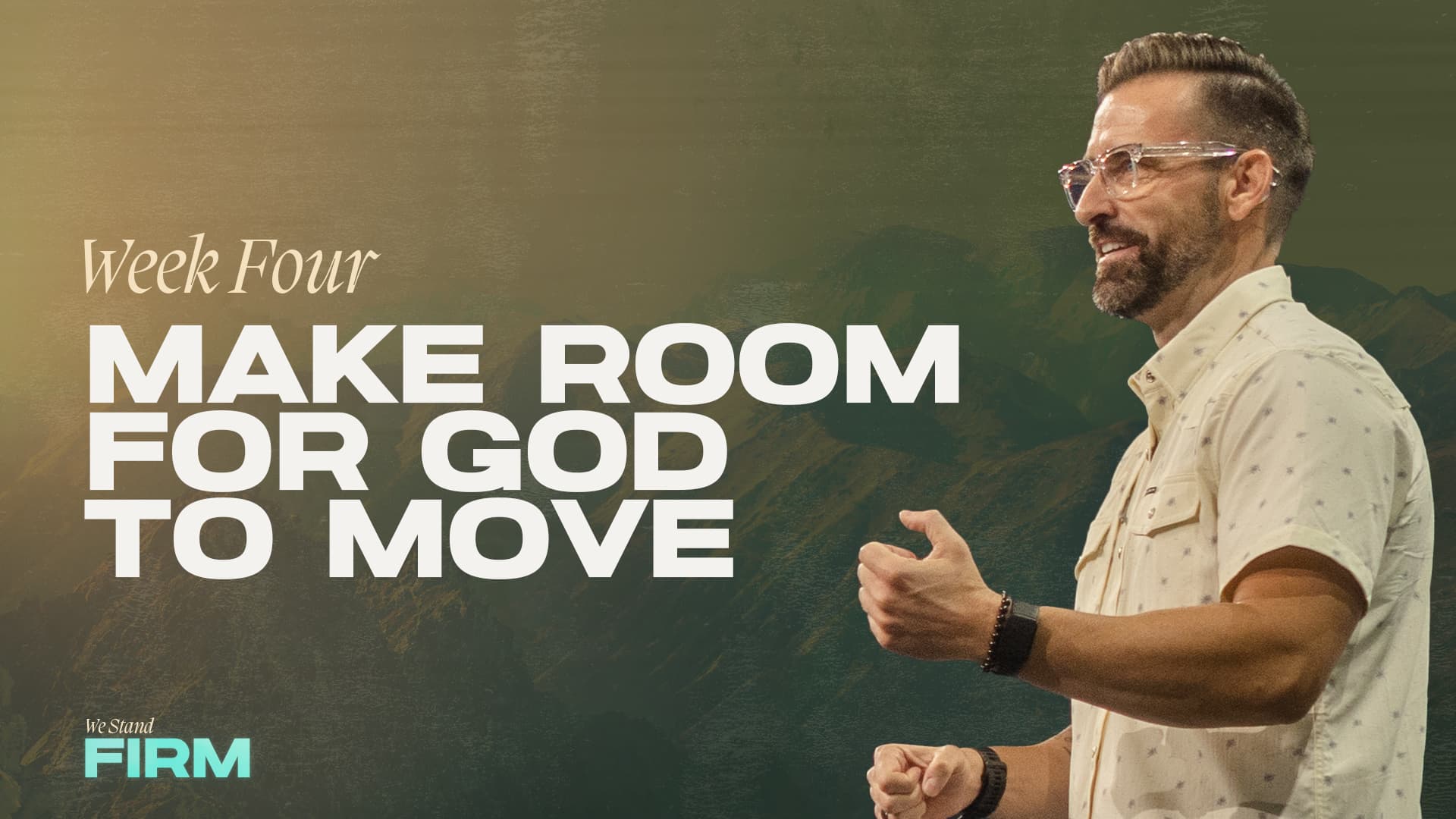 Make Room for God to Move